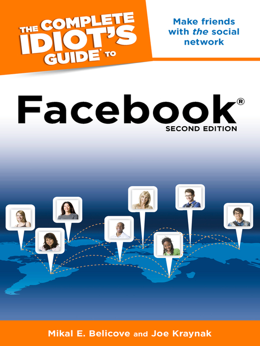 Title details for The Complete Idiot's Guide to Facebook by Mikal E. Belicove - Available